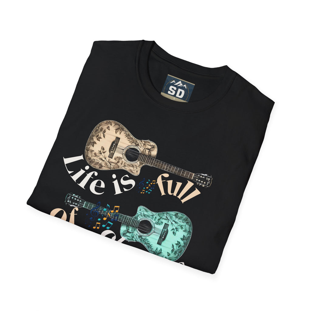 Life is full of choices quote- Guitarist Softstyle - - T-Shirt
