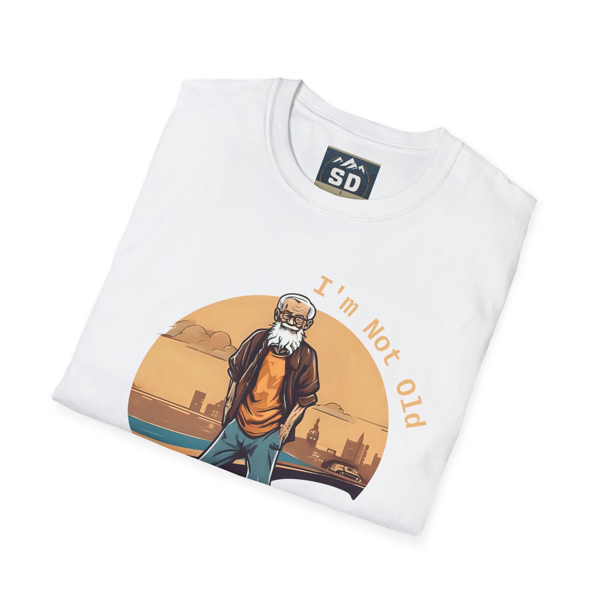 Vintage -I m not old -  T-Shirt