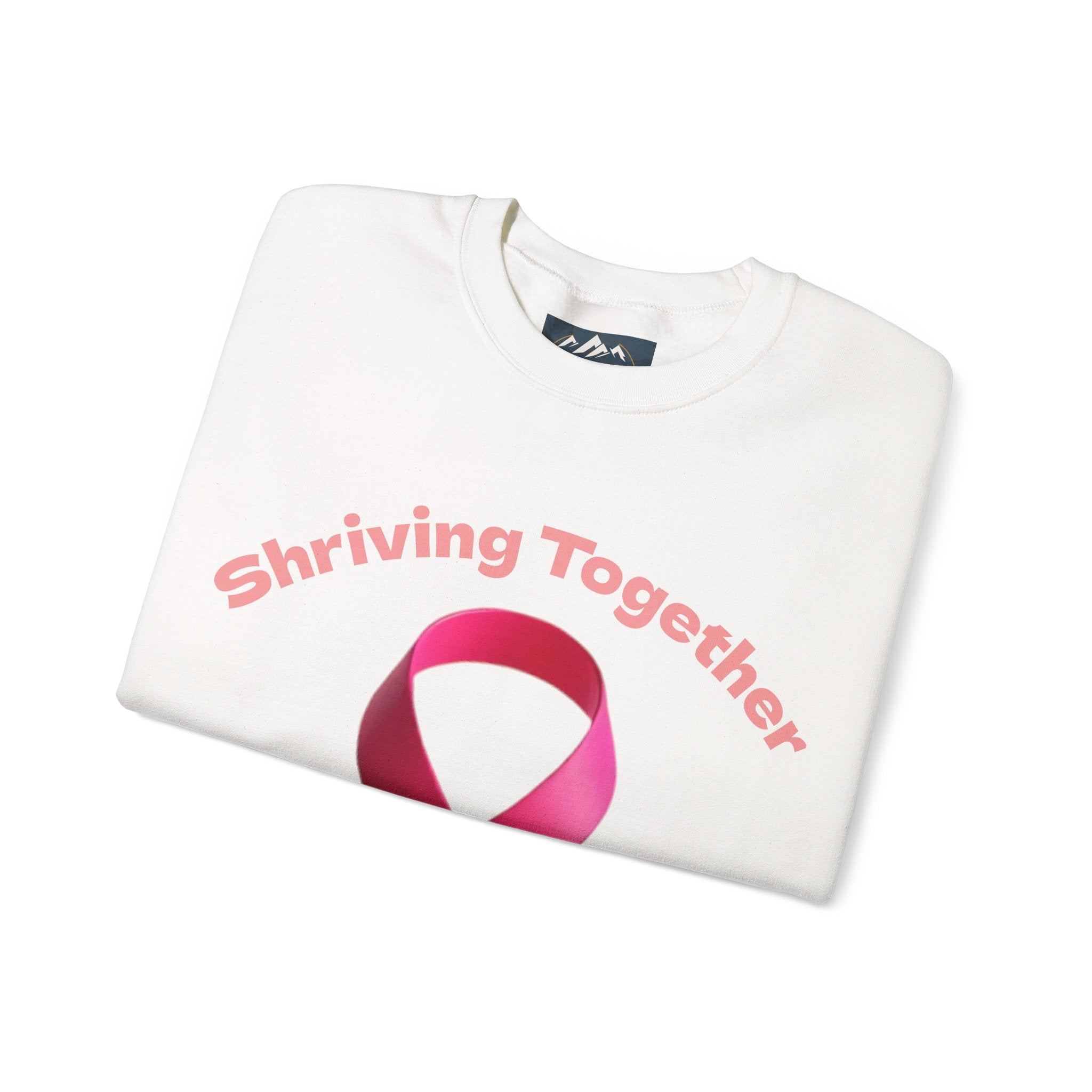 Cancer support Sweatshirt - Shriving Together, Cozy Unisex Pullover, Gift for Encouragement, Casual Wear, Motivational Outfit