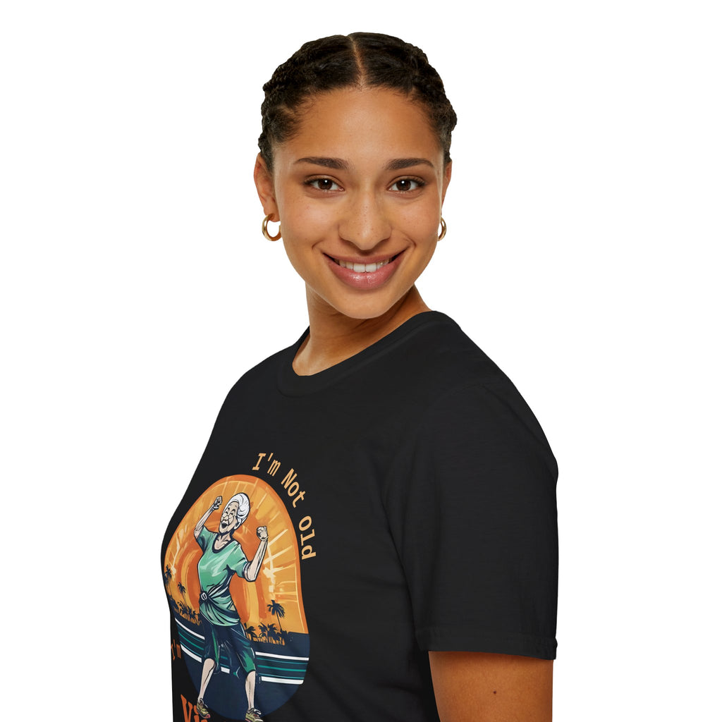 Vintage -I m not old - Zumba - T-Shirt