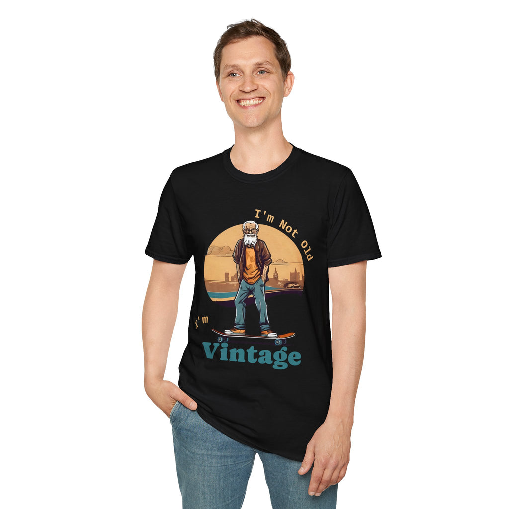 Vintage -I m not old -  T-Shirt