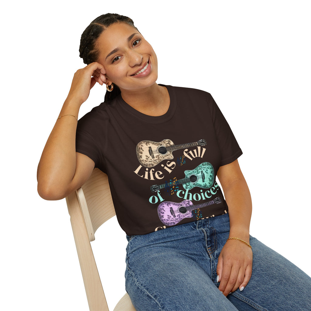 Life is full of choices quote- Guitarist Softstyle - - T-Shirt