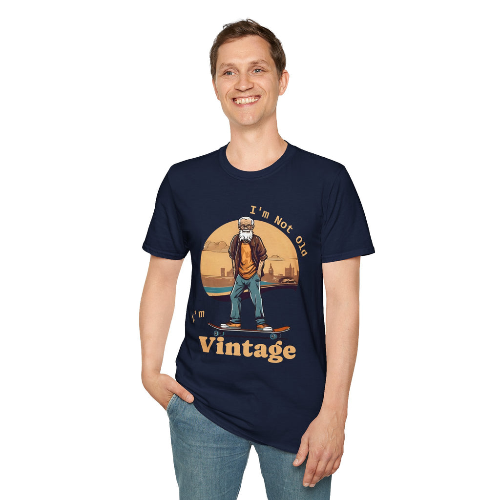 Vintage -I m not old -  T-Shirt