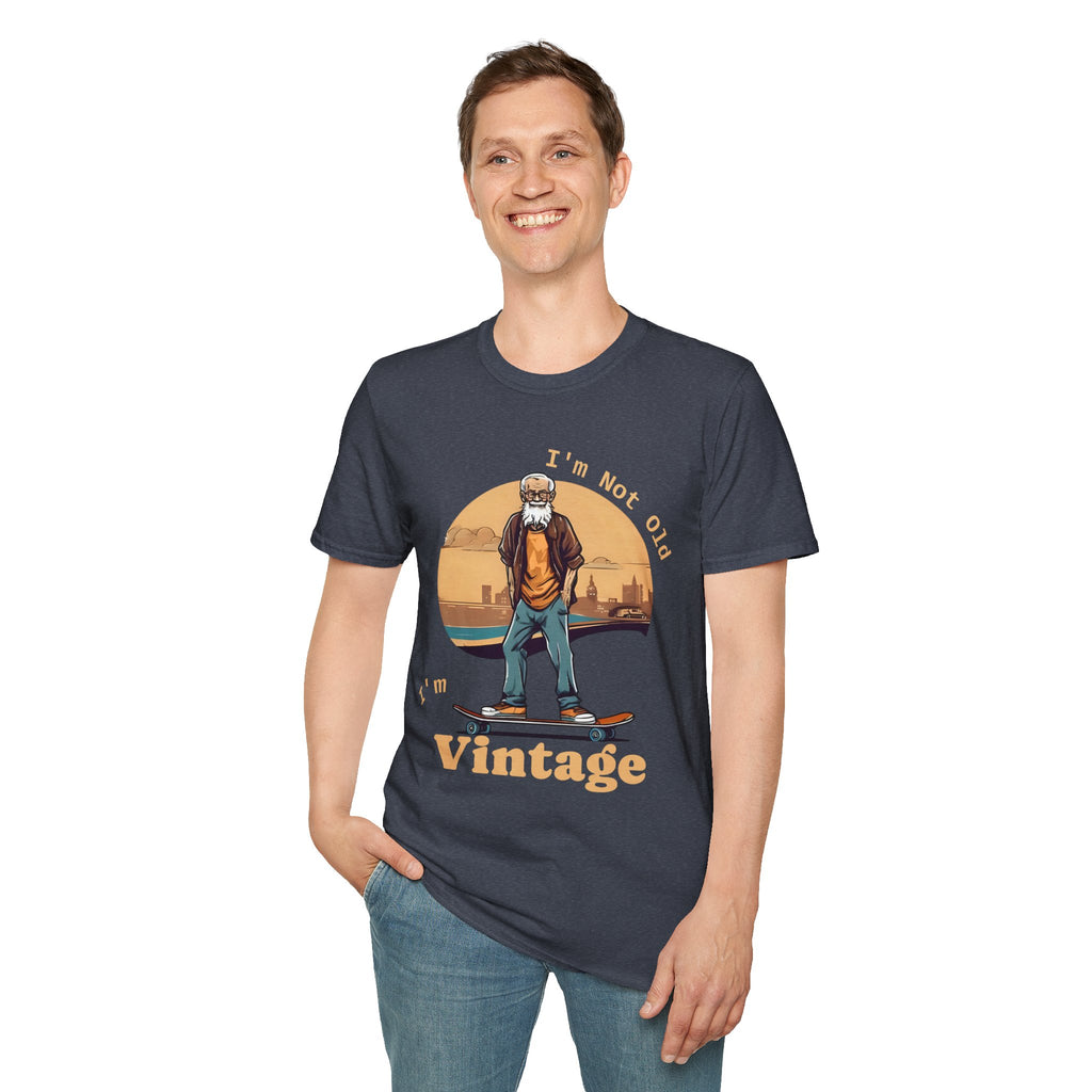 Vintage -I m not old -  T-Shirt